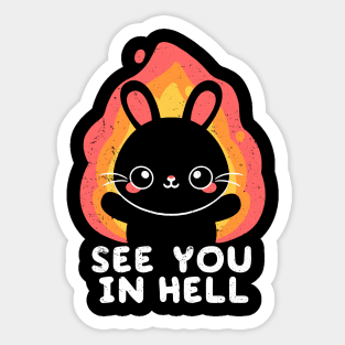 bunny see you in hell Sticker